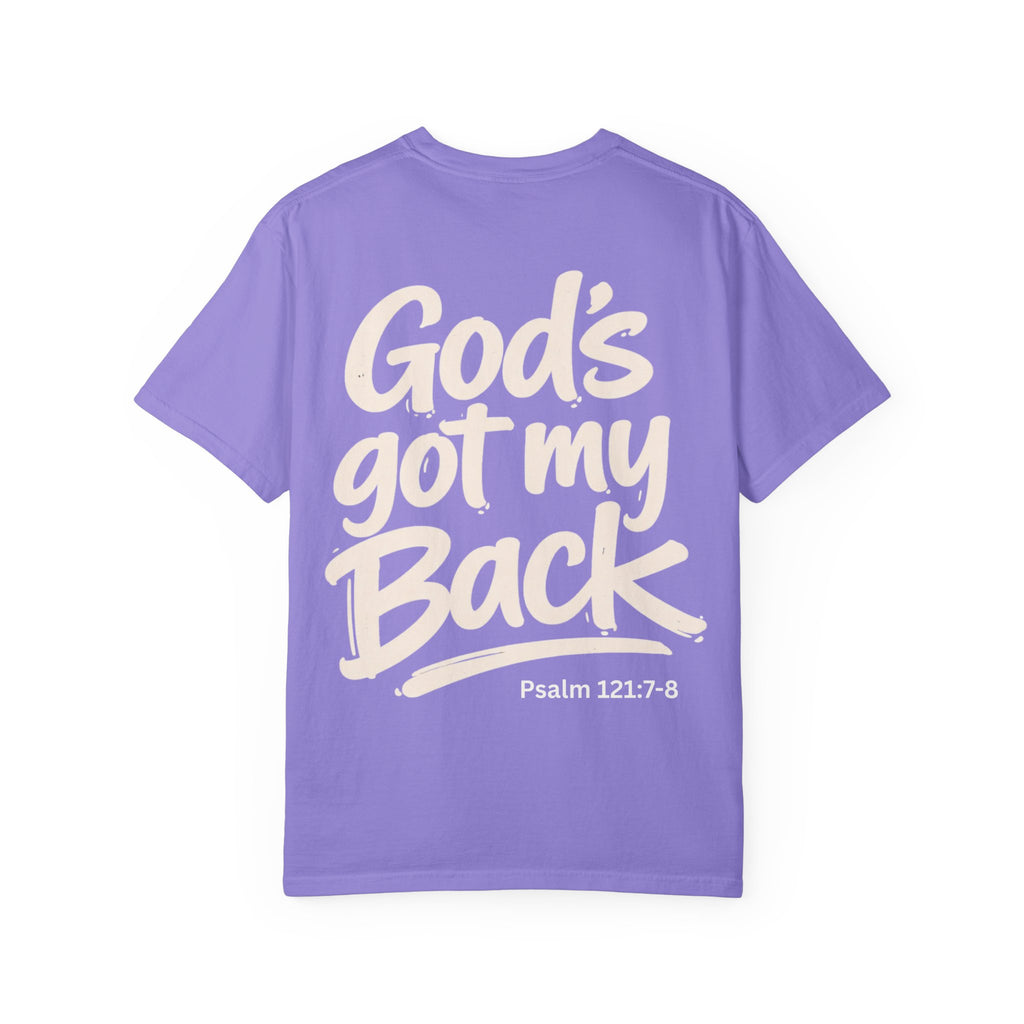 God's got my Back - Garment-Dyed Unisex T-shirt