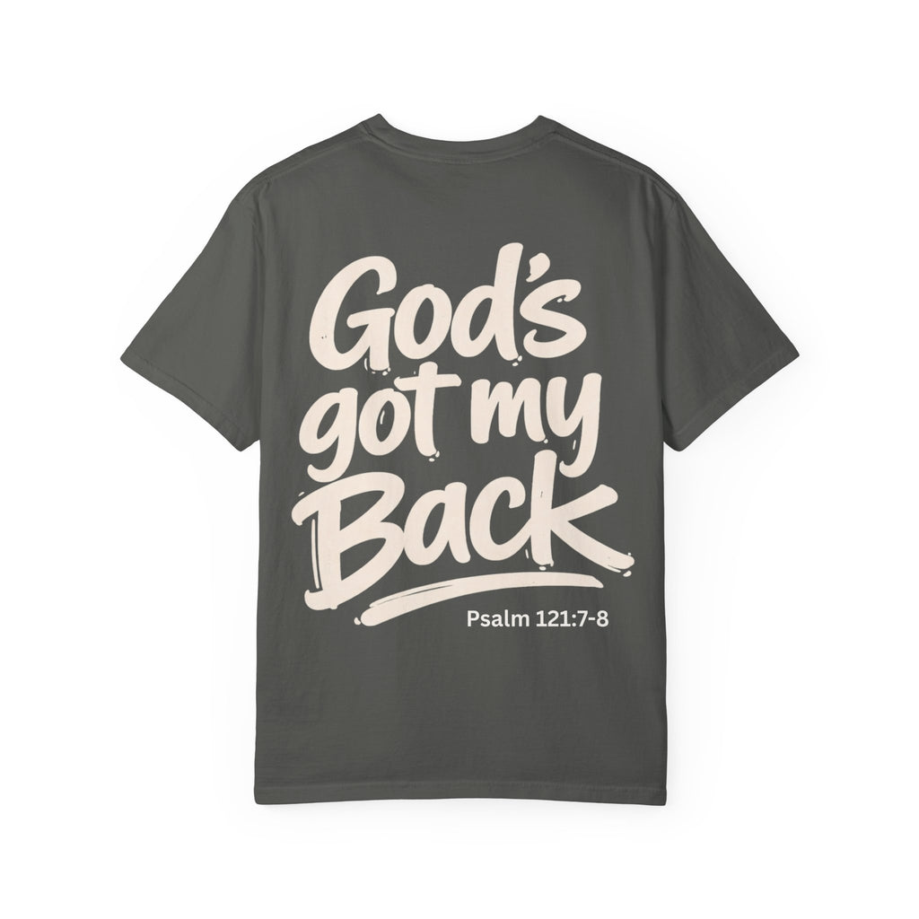 God's got my Back - Garment-Dyed Unisex T-shirt