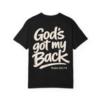 God's got my Back - Garment-Dyed Unisex T-shirt