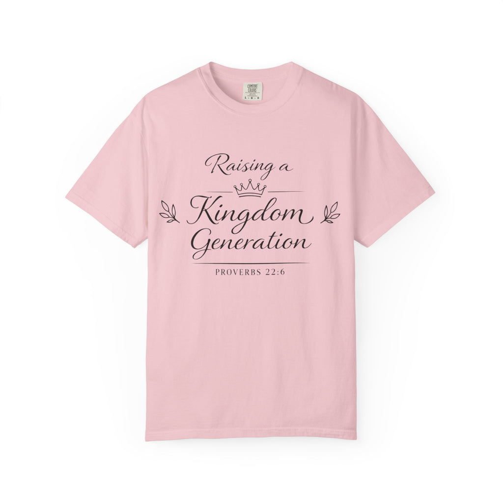 Raising a Kingdom Generation - Garment-Dyed Unisex T-shirt