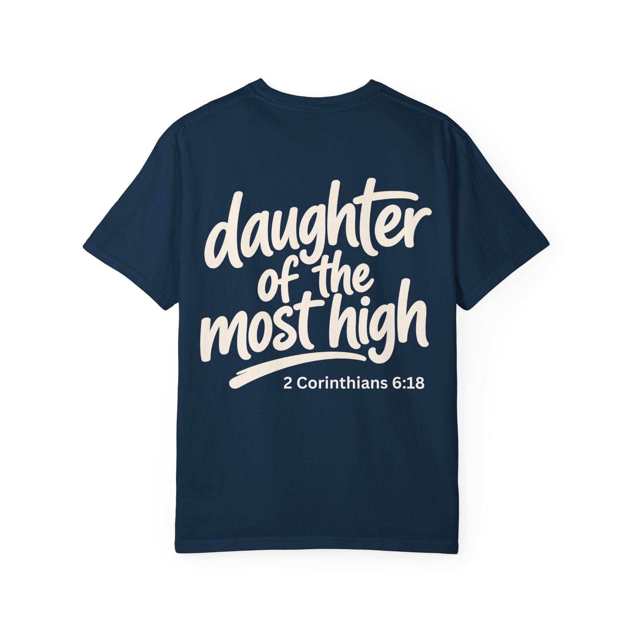 Daughter of the Most High - Garment-Dyed Unisex T-shirt