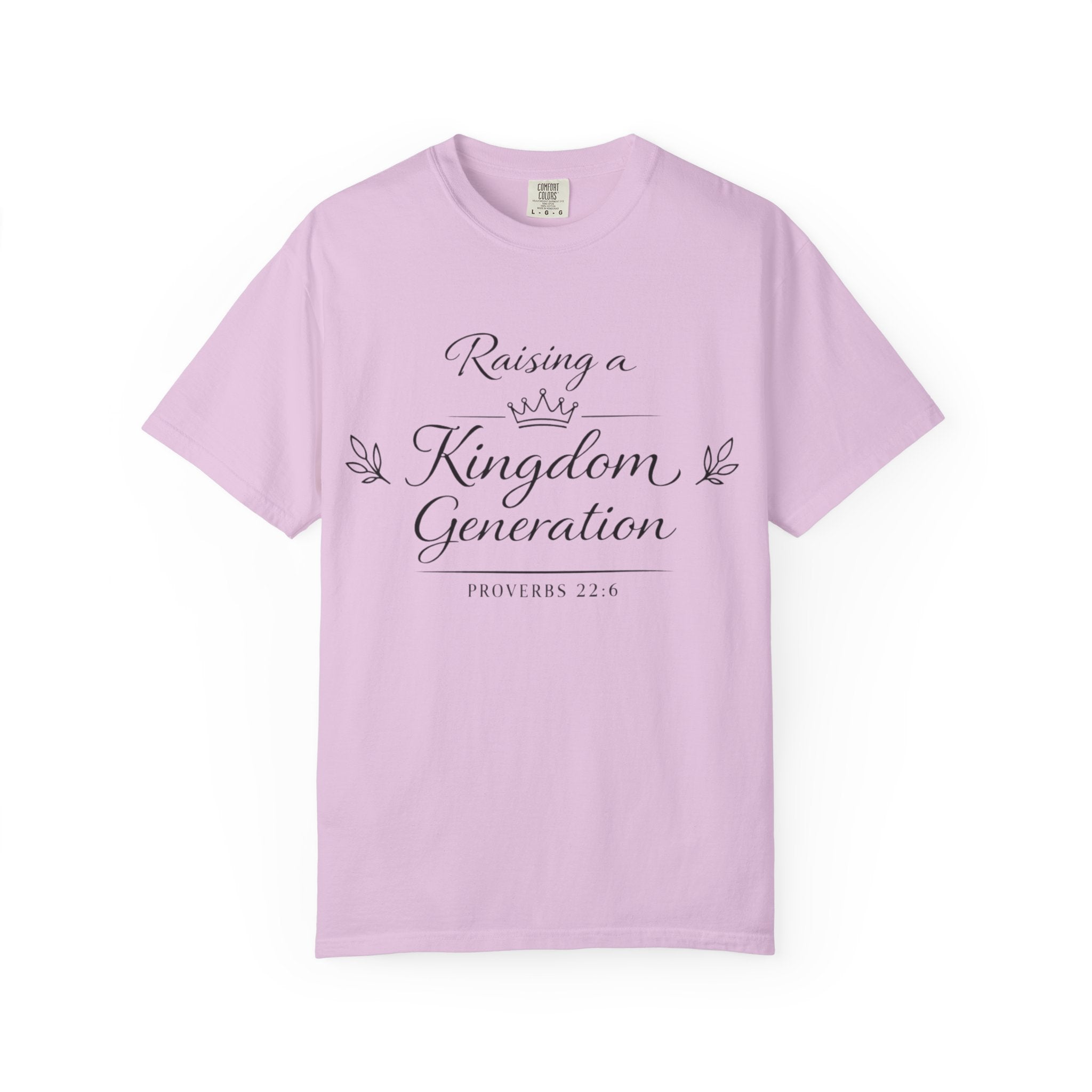 Raising a Kingdom Generation - Garment-Dyed Unisex T-shirt