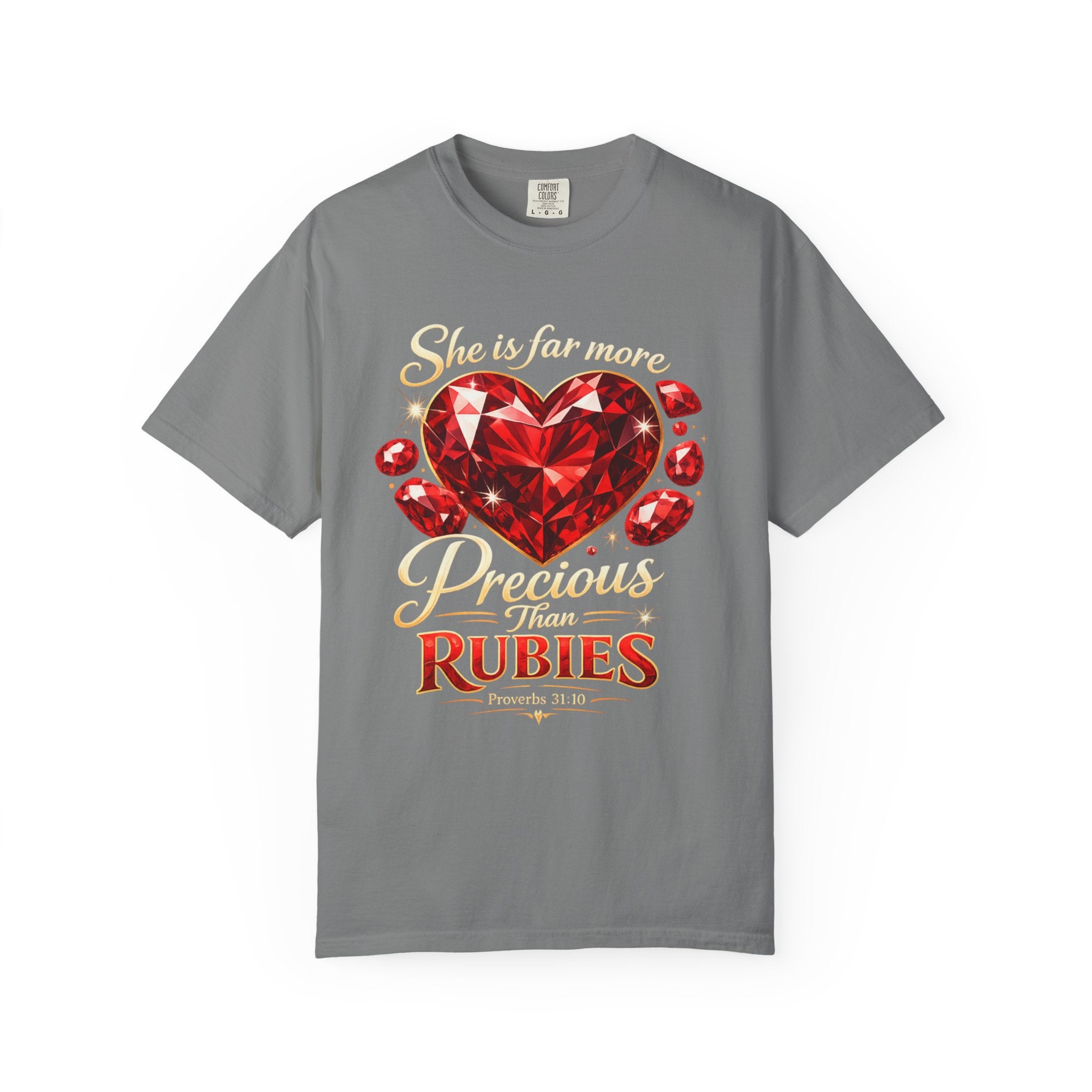 More Precious than Rubies - Garment-Dyed Unisex T-shirt