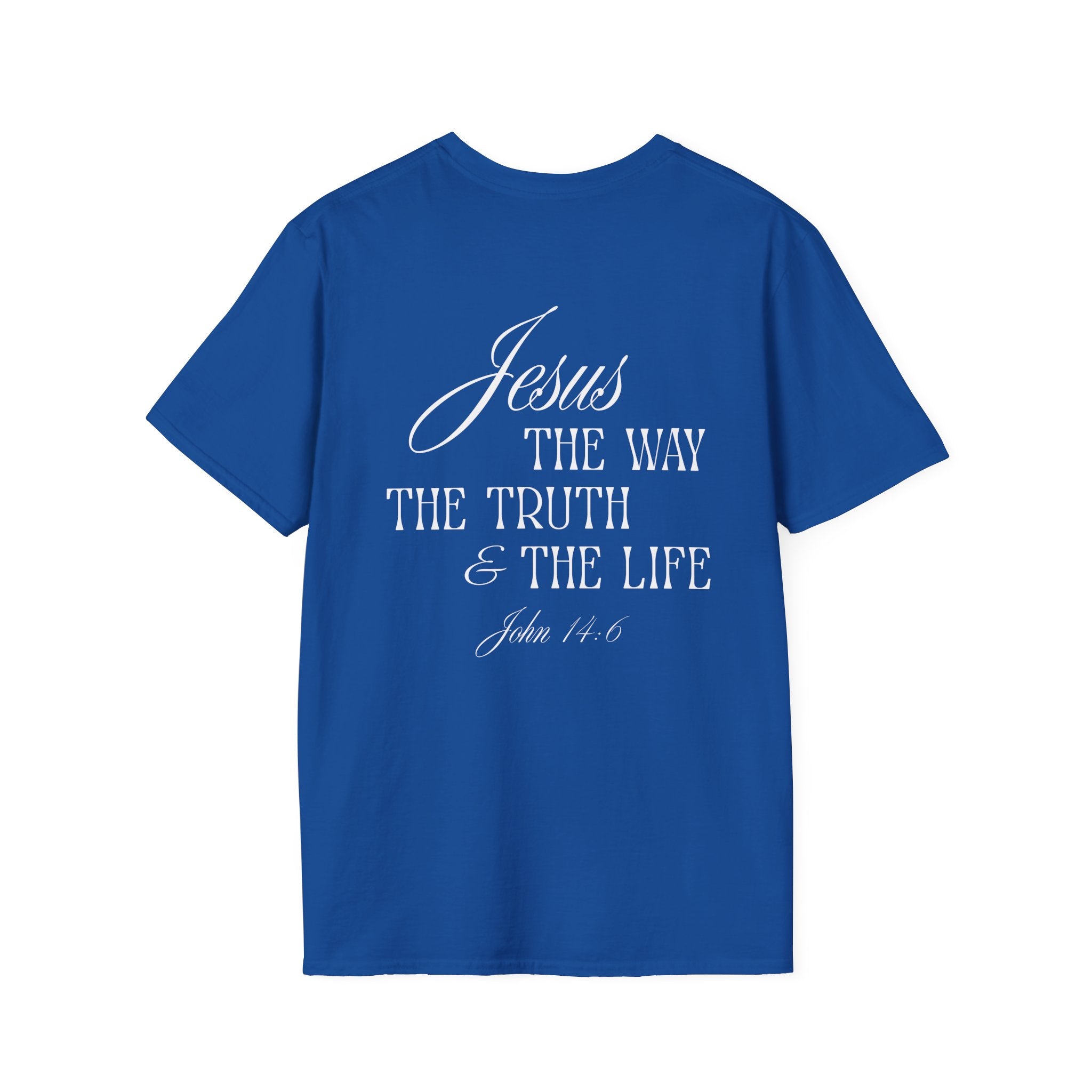 The Way, The Truth, The Life - T-Shirt