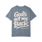 God's got my Back - Garment-Dyed Unisex T-shirt