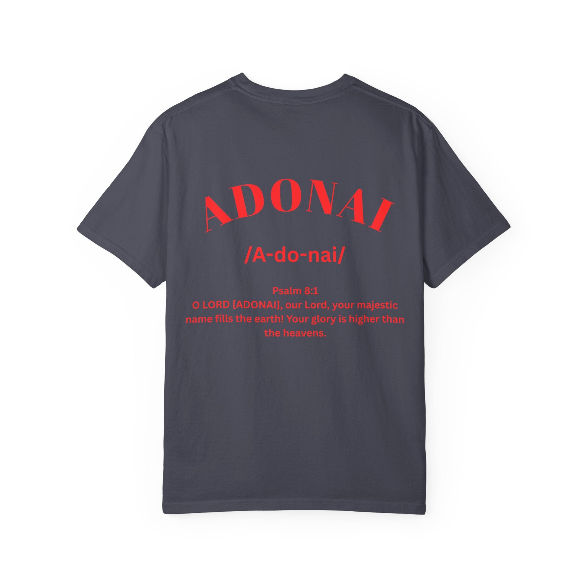 ADONAI - Garment-Dyed Unisex T-shirt