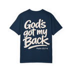 God's got my Back - Garment-Dyed Unisex T-shirt
