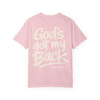 God's got my Back - Garment-Dyed Unisex T-shirt