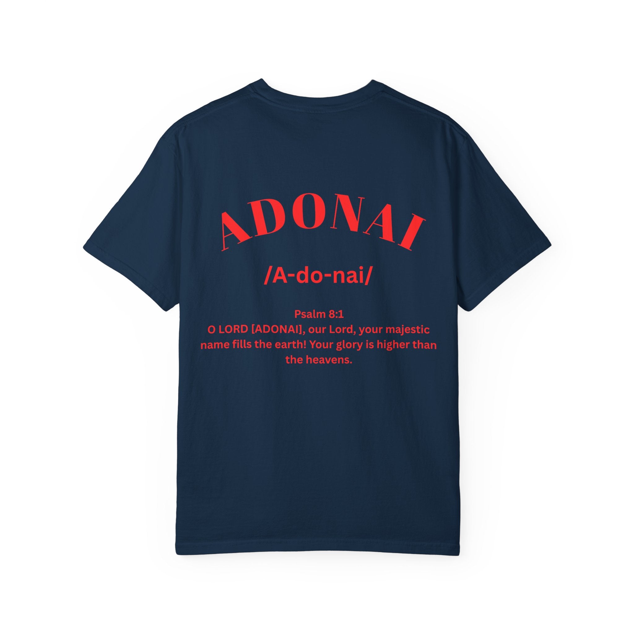 ADONAI - Garment-Dyed Unisex T-shirt